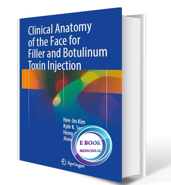 دانلود کتابClinical Anatomy of the Face for Filler and Botulinum Toxin Injection  (ORIGINAL PDF)